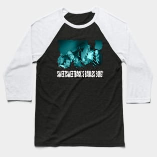 Funky, Fresh, and Fearless Dive into the Sweetsweetback's Badass Song Fashion Baseball T-Shirt